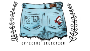 >Big Teeth Small Shorts Film Festival November 2021