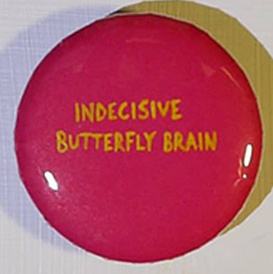 Indecisive butterfly brain