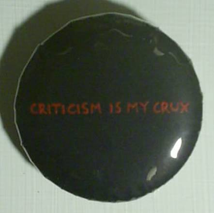 Criticism is my crux