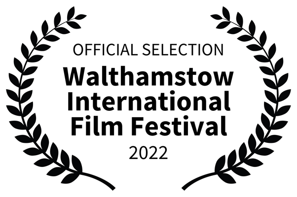Walthamstow International Film Festival 2022